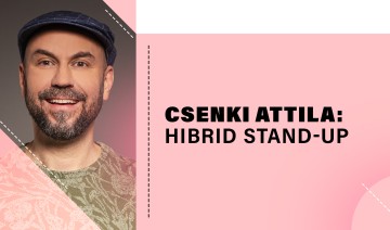 Csenki Attila: Hibrid stand-up